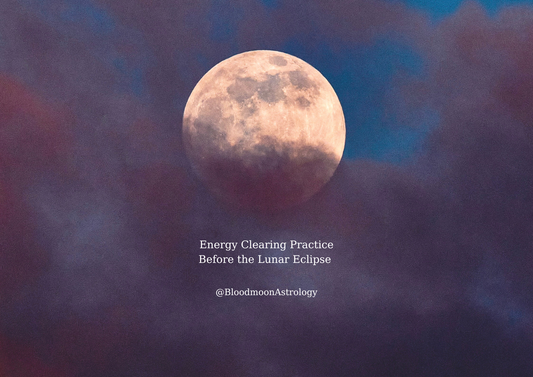 Energy Clearing Practice Before the Lunar Eclipse